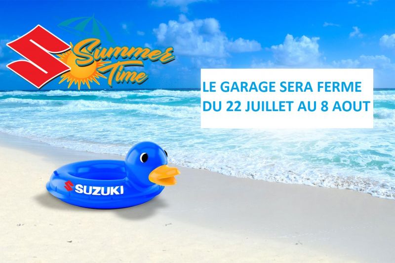 Fermeture annuelle du 22/7 au 8/8